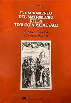 Image du vendeur pour Il sacramento del matrimonio nella teologia medievale mis en vente par librisaggi