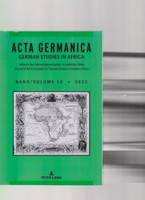 Seller image for Acta Germanica. German Studies in Africa. Band / Volume 50. 2022. Jahrbuch des Germanistenverbandes im sdlichen Afrika. for sale by Fundus-Online GbR Borkert Schwarz Zerfa