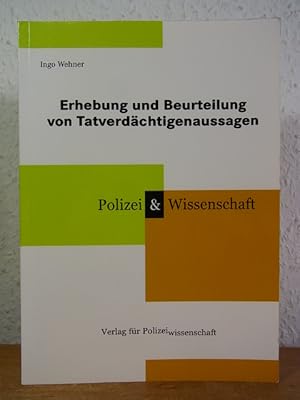 Bild des Verkufers fr Erhebung und Beurteilung von Tatverdchtigenaussagen zum Verkauf von Antiquariat Weber