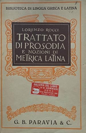 Image du vendeur pour Trattato di prosodia e nozioni di metrica latina mis en vente par librisaggi