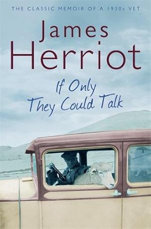 Imagen del vendedor de If Only They Could Talk: The Classic Memoir of a 1930s Vet a la venta por WeBuyBooks 2