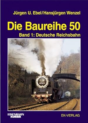 Seller image for Ebel, Jrgen-Ulrich: Die Baureihe 50 [fnfzig]. Geschichte einer Unentbehrlichen. Teil: Band. 1., Deutsche Reichsbahn und Ausland BR 50 K. Kriegslok. Einsatz in den besetzten Gebieten . Bei den Reichsbahndirektionen und der Generaldirektion im Osten. Deutsche Reichsbahn nach 1945. Baureihe 50 im Ausland. for sale by Antiquariat Heubeck