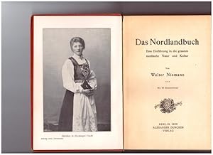 Das Nordlandbuch. Eine Einführung in die gesamte nordische Natur und Kultur. Mit 70 Illustrationen.