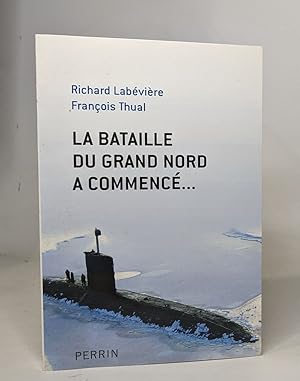 Seller image for La bataille du Grand Nord a commenc for sale by crealivres