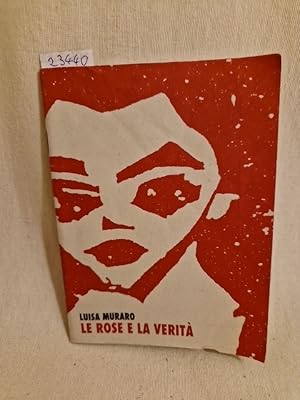 Imagen del vendedor de Le Rose e la Verit. (= Piccola Biblioteca Millelire). a la venta por Versandantiquariat Waffel-Schrder