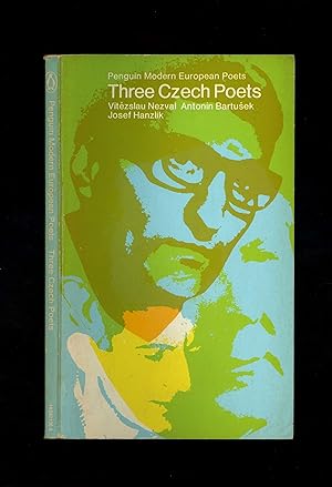 THREE CZECH POETS - Vítezslav Nezval, Antonin Bartusek, Josef Hanzlik (Penguin Modern European Po...