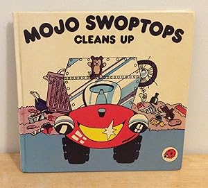 Imagen del vendedor de Mojo Swoptops Cleans Up a la venta por M. C. Wilson