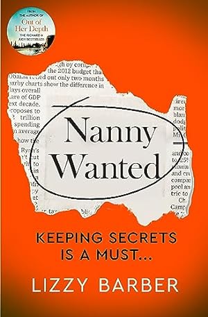 Bild des Verkufers fr Nanny Wanted: The Richard and Judy bestseller returns with a twisted tale of secrets, lies and deadly deceit. zum Verkauf von WeBuyBooks 2