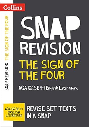 Imagen del vendedor de The Sign of Four: AQA GCSE 9-1 English Literature Text Guide: Ideal for the 2024 and 2025 exams (Collins GCSE Grade 9-1 SNAP Revision) a la venta por WeBuyBooks 2