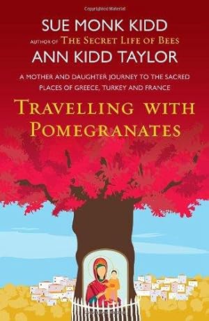 Imagen del vendedor de Travelling with Pomegranates a la venta por WeBuyBooks