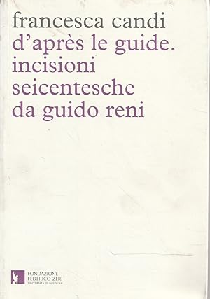 Immagine del venditore per D'aprs le Guide : [incisioni seicentesche da Guido Reni] venduto da Messinissa libri