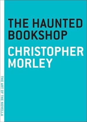 Seller image for Haunted Bookshop, The (Art of the Novel) for sale by WeBuyBooks
