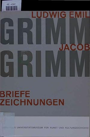 Bild des Verkufers fr Ludwig Emil Grimm - Jakob Grimm. Zeichnungen und Briefe aus ffentlichen und privaten Marburger Sammlungen. zum Verkauf von Antiquariat Bookfarm