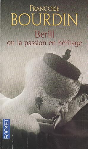 Imagen del vendedor de Berill ou la passion en hritage a la venta por books-livres11.com