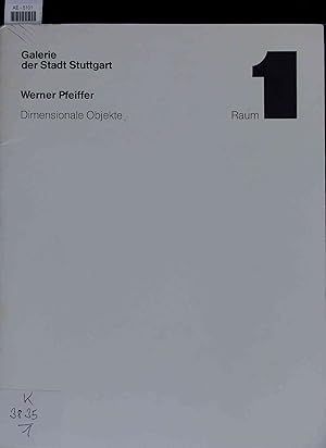 Bild des Verkufers fr Werner Pfeiffer - Dimensionale Objekte. zum Verkauf von Antiquariat Bookfarm