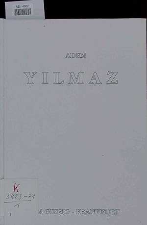 Seller image for Adem Yilmaz - Installationen 1991 - 1993 (Objekte-Fotos-Malerei). Leinwandhaus 2. Oktober - 20. November 1993 for sale by Antiquariat Bookfarm