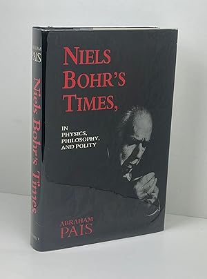 Image du vendeur pour Niel s Bohr s Times, In Physics, Philosophy, and Polity mis en vente par Free Play Books