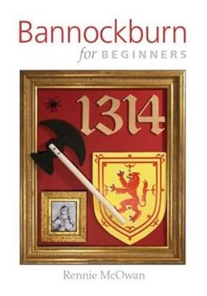 Bild des Verkufers fr Bannockburn for Beginners by McOwan, Rennie [Paperback ] zum Verkauf von booksXpress