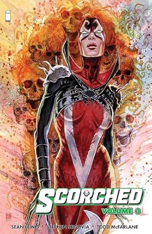 Imagen del vendedor de The Scorched, Volume 3 (3) by McFarlane, Todd, Lewis, Sean [Paperback ] a la venta por booksXpress