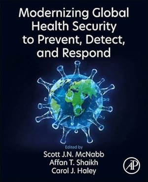 Bild des Verkufers fr Modernizing Global Health Security to Prevent, Detect, and Respond [Paperback ] zum Verkauf von booksXpress