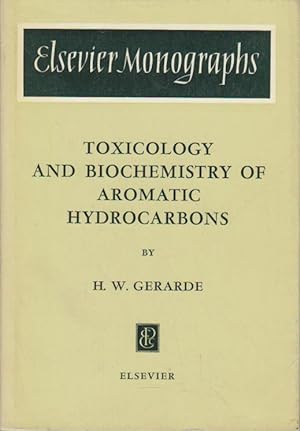 Imagen del vendedor de Toxicology and Biochemistry of Aromatic Hydrocarbons: Elsevier Monographs on Toxic Agents. a la venta por Bcher bei den 7 Bergen