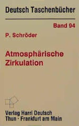 Atmosphärische Zirkulation Peter Schröder