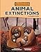 Bild des Verkufers fr Animal Extinctions: A Graphic Guide (The Climate Crisis) [No Binding ] zum Verkauf von booksXpress