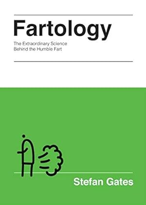 Bild des Verkufers fr Fartology: The Extraordinary Science Behind the Humble Fart zum Verkauf von WeBuyBooks