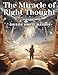 Imagen del vendedor de The Miracle of Right Thought [Soft Cover ] a la venta por booksXpress