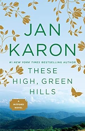 Imagen del vendedor de These High, Green Hills: 3 (A Mitford Novel) a la venta por WeBuyBooks 2