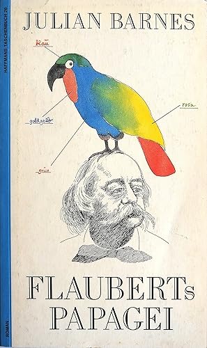 Bild des Verkäufers für Flauberts Papagei. Roman Roman zum Verkauf von Antiquariat Buchhandel Daniel Viertel