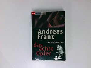 Seller image for Das achte Opfer : Roman ; [ein Julia-Durant-Krimi] Andreas Franz for sale by Antiquariat Buchhandel Daniel Viertel