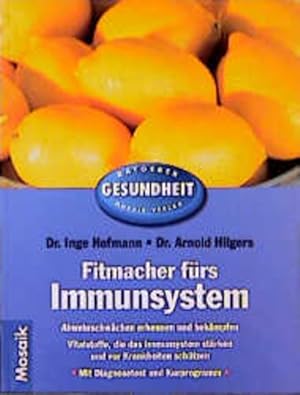 Seller image for Fitmacher frs Immunsystem Abwehrschwchen erkennen und bekmpfen. Vitalstoffe, die das Immunsystem strken und vor Krankheiten schtzen for sale by Antiquariat Buchhandel Daniel Viertel