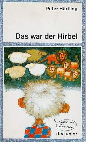 Imagen del vendedor de DAS WAR DER HIRBEL: Wie Hirbel ins Heim kam, warum er anders ist als andere und   ob ihm zu helfen ist wie Hirbel ins Heim kam, warum er anders ist als andere und ob ihm zu helfen ist a la venta por Antiquariat Buchhandel Daniel Viertel