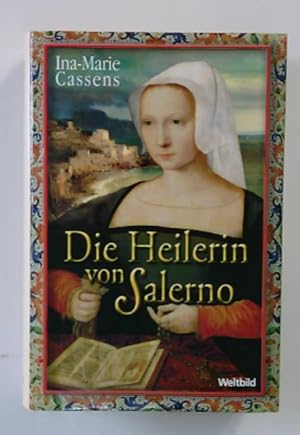 Immagine del venditore per Die Heilerin von Salerno Roman venduto da Antiquariat Buchhandel Daniel Viertel
