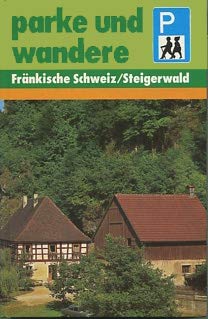 Seller image for Frnkische Schweiz / Steigerwald 50 Rundwanderungen fr Autofahrer in der Frnkischen Schweiz und im Steigerwald for sale by Antiquariat Buchhandel Daniel Viertel