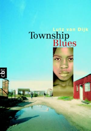 Bild des Verkufers fr Township Blues: Ausgezeichnet mit dem Gustav-Heinemann-Friedenspreis 2001 Lutz van Dijk zum Verkauf von Antiquariat Buchhandel Daniel Viertel