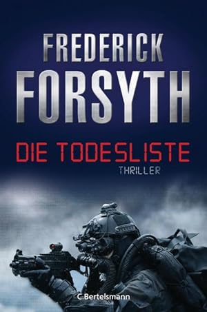 Seller image for Die Todesliste : Thriller Frederick Forsyth. Aus dem Engl. von Rainer Schmidt for sale by Antiquariat Buchhandel Daniel Viertel