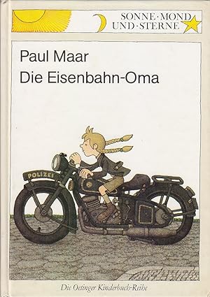 Bild des Verkufers fr Die Eisenbahn-Oma (Sonne, Mond und Sterne) Paul Maar zum Verkauf von Antiquariat Buchhandel Daniel Viertel