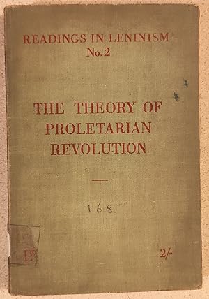 Imagen del vendedor de The Theory of the Proletarian Revolution (Readings In Leninism No.2) a la venta por Shore Books