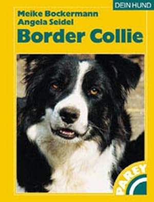 Bild des Verkufers fr Der Border Collie Praktische Ratschlge fr Haltung, Pflege und Erziehung zum Verkauf von Antiquariat Buchhandel Daniel Viertel