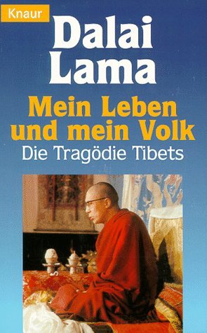 Seller image for Mein Leben und mein Volk: Die Tragdie Tibets (Knaur Taschenbcher. Sachbcher) Die Tragdie Tibets for sale by Antiquariat Buchhandel Daniel Viertel