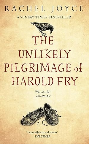 Bild des Verkufers fr The Unlikely Pilgrimage Of Harold Fry: The uplifting and redemptive No. 1 Sunday Times bestseller (Harold Fry, 1) zum Verkauf von Antiquariat Buchhandel Daniel Viertel