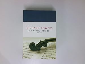 Seller image for Der Klang der Zeit : Roman Richard Powers. Aus dem Amerikan. von Manfred Alli und Gabriele Kempf-Alli for sale by Antiquariat Buchhandel Daniel Viertel