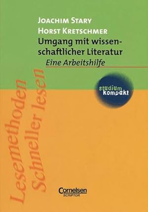 Bild des Verkufers fr Umgang mit wissenschaftlicher Literatur : eine Arbeitshilfe fr das sozial- und geisteswissenschaftliche Studium Joachim Stary ; Horst Kretschmer zum Verkauf von Antiquariat Buchhandel Daniel Viertel