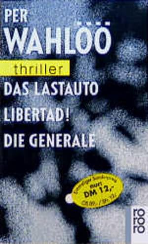 Bild des Verkufers fr Das Lastauto / Libertd! / Die Generale (Thriller-Sammelband) zum Verkauf von Antiquariat Buchhandel Daniel Viertel