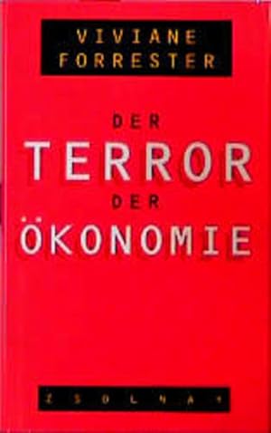 Imagen del vendedor de Der Terror der konomie a la venta por Antiquariat Buchhandel Daniel Viertel