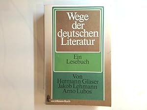 Seller image for WEGE DER DEUTSCHEN LITERATUR Ein Lesebuch for sale by Antiquariat Buchhandel Daniel Viertel