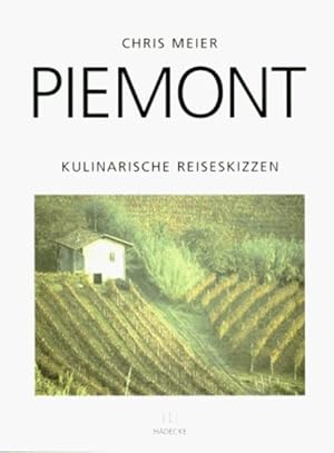 Bild des Verkufers fr Piemont: Kulinarische Reiseskizzen zum Verkauf von Antiquariat Buchhandel Daniel Viertel