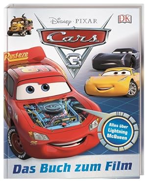 Bild des Verkufers fr Disney Pixar Cars 3 - Das Buch zum Film: Alles ber Lightning McQueen das Buch zum Film zum Verkauf von Antiquariat Buchhandel Daniel Viertel